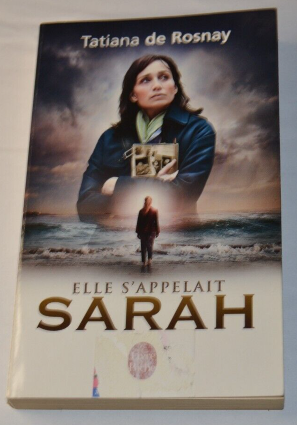 Elle s'appelait Sarah - Tatiana de Rosnay - livre