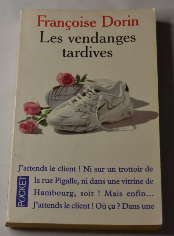 Les vendanges tardives - Françoise Dorin - livre