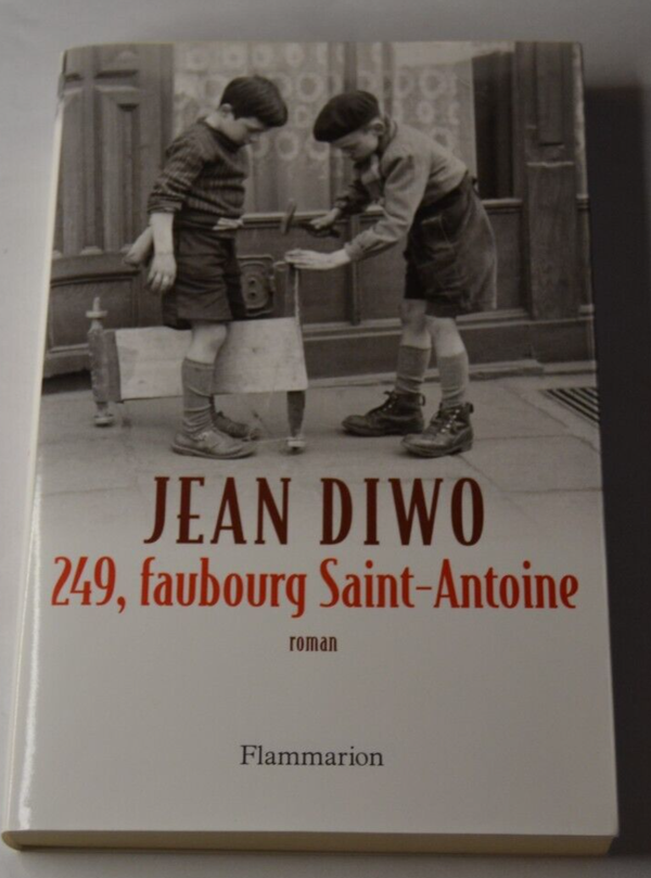 249, faubourg Saint-Antoine - Jean Diwo - livre