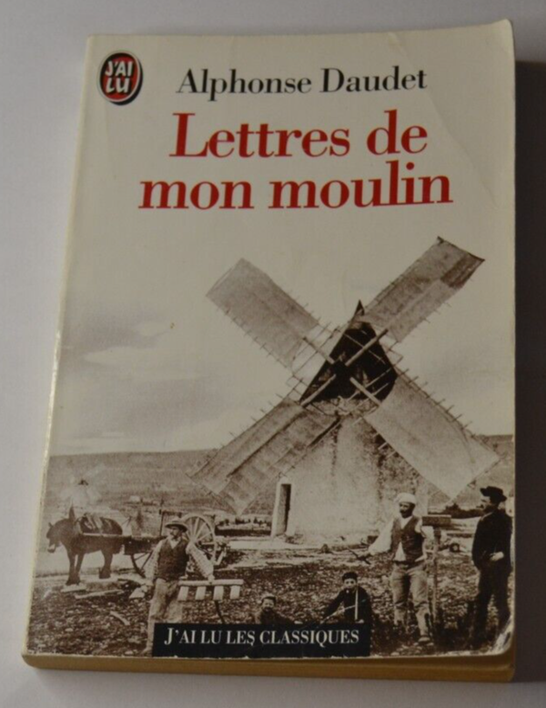 Lettres de mon moulin - Alphonse Daudet - livre