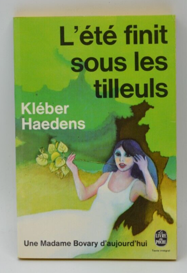 L'été finit sous les tilleuls - Kléber Haedens - livre