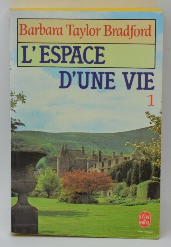 L'espace d'une vie 1 - Barbara Taylor Bradford - livre