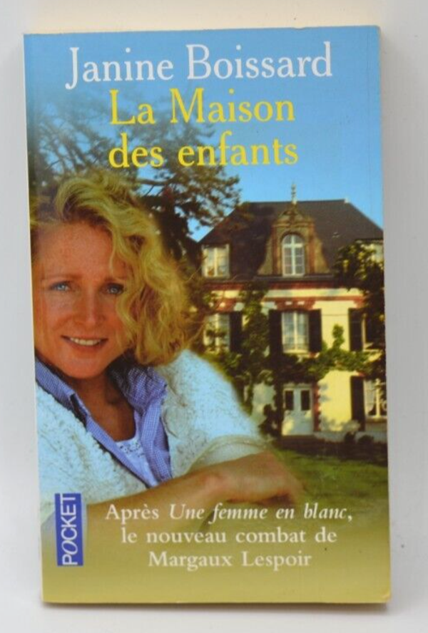 La maison des enfants - Janine Boissard - livre