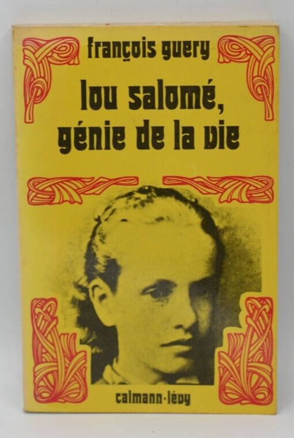 Lou Salomé, génie de la vie - François Guery - livre