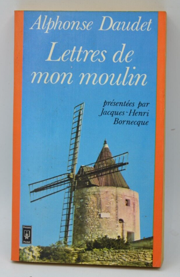 Lettres de mon moulin - Daudet Alphonse - livre
