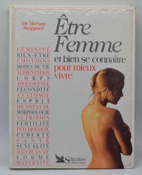 Etre Femme Et Bien Se Connaitre Pour Mieux Vivre - Miriam Stoppard - livre