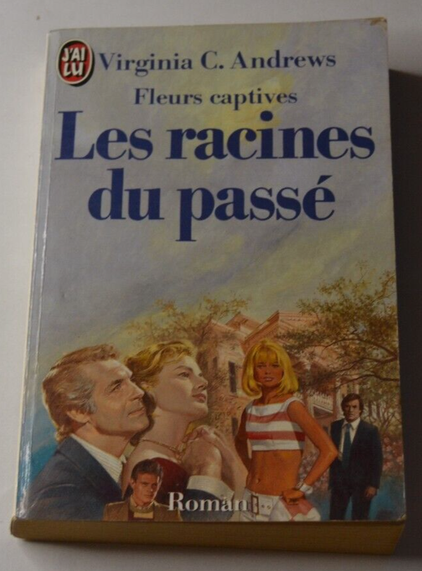 Les racines du passé - Fleurs captives tome 4 - Virginia C. Andrews - livre