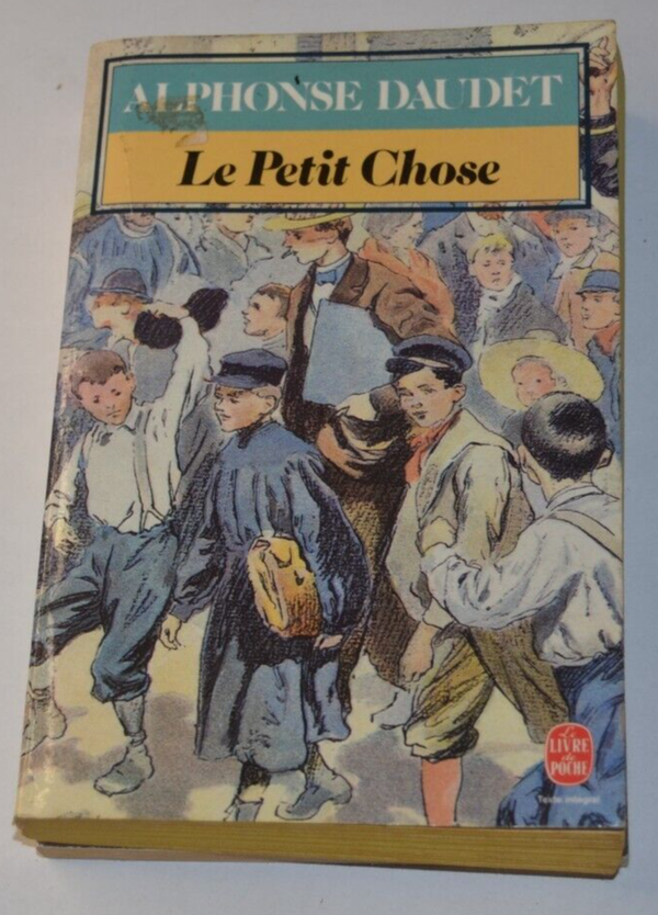 Le Petit Chose - Daudet Alphonse - livre