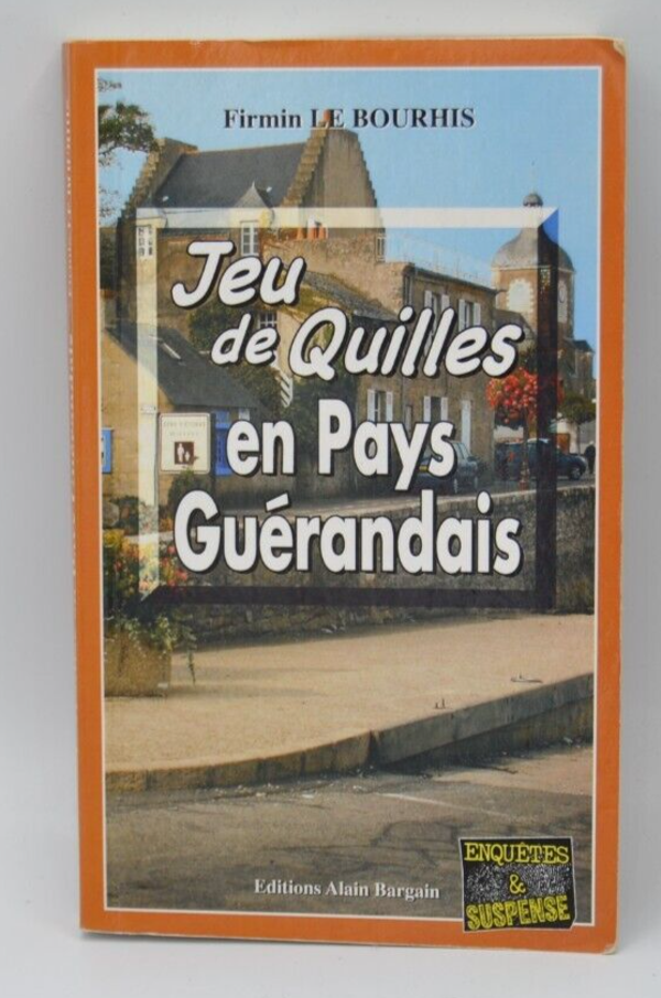 Jeu de quilles en Pays Guérandais - Firmin Le Bourhis - livre