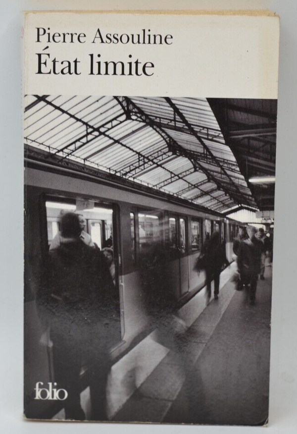 État limite - Pierre Assouline- livre