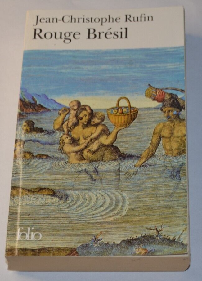 Rouge Brésil - Jean-Christophe Rufin - livre