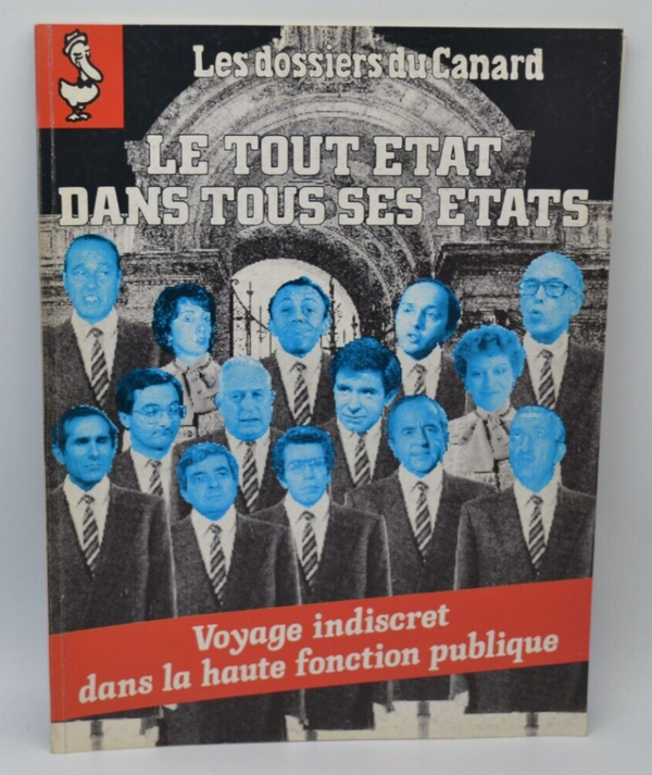 Le tout état dans tout ses états - Les Dossiers du Canard - N°33 - 1989 - livre