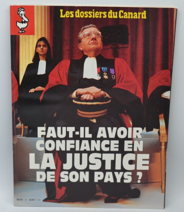 Faut il avoir confiance en la justice de son pays - Les Dossiers du Canard - N°43- 1992 - livre