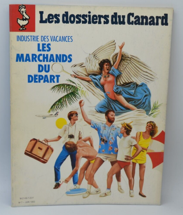 Les marchands du départ industrie des vacances - Les Dossiers du Canard - N°7- 1983 - livre