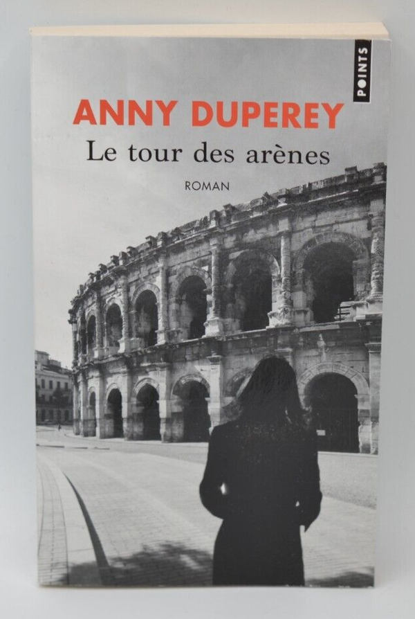 Le Tour des arènes - Anny Duperey - 2023 - livre