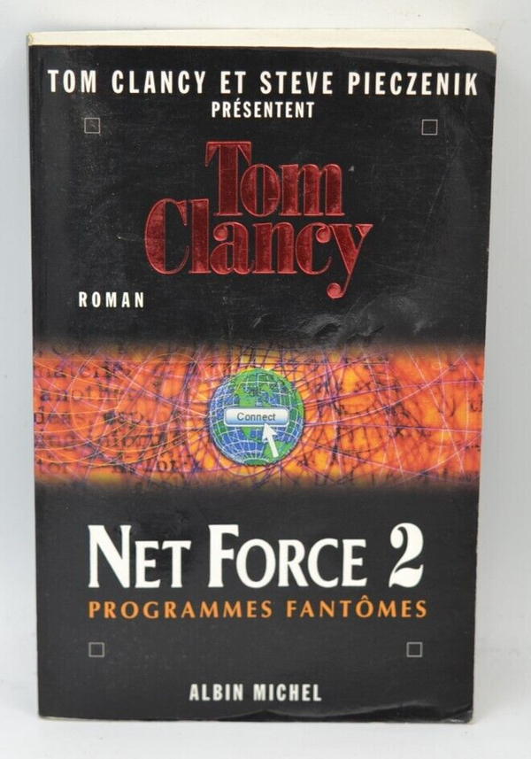 Net Force - tome 2 - Programmes fantômes - Tom Clancy - livre