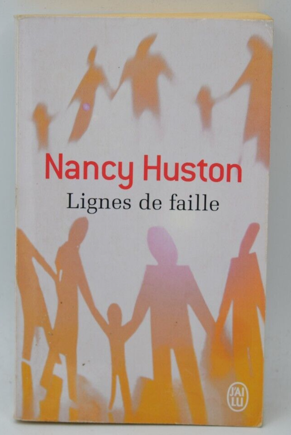 Lignes de faille - Nancy Huston - livre