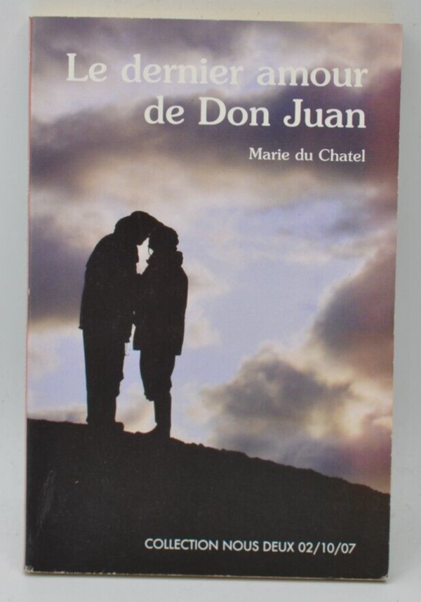 Le dernier amour de Don Juan - Marie du Chatel - Nous Deux - livre