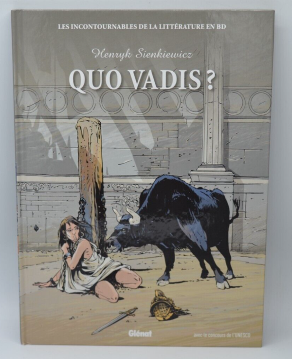 Quo Vadis - Littérature en BD - Henryk Sienkwicz - 2010- livre