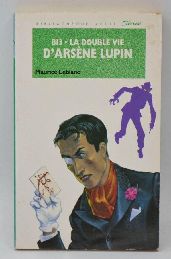 La Double Vie D'Arsène Lupin - Maurice Leblanc  - Bibliothèque verte - livre