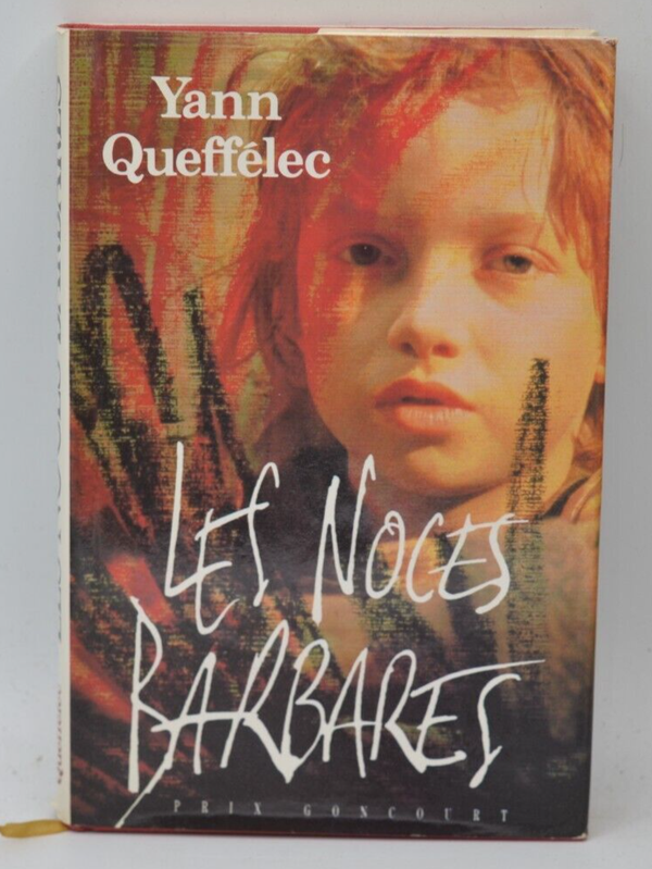 Les noces barbares - Yann Queffélec - 1987 - livre