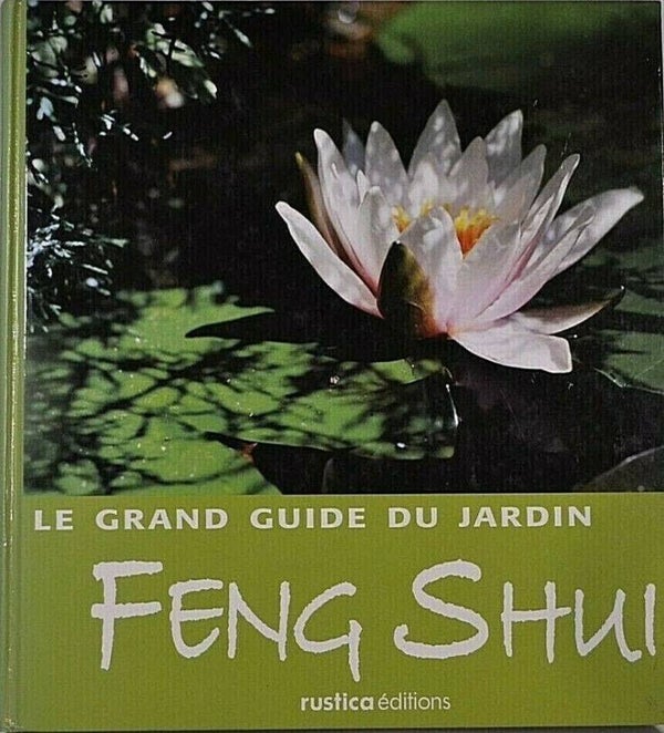 le grand guide du jardin - feng shui  - livre