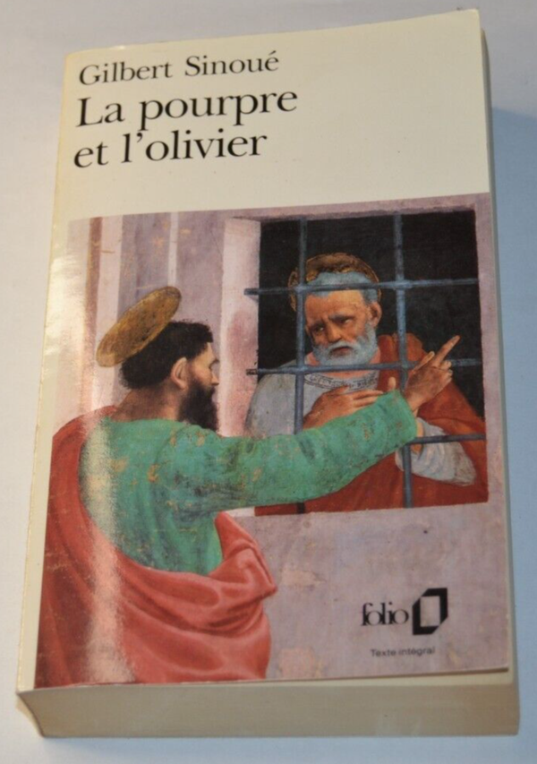 La pourpre et l'Olivier - Gilbert Sinoué - livre