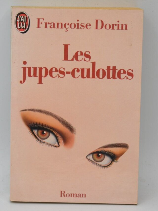 Les Jupes-culottes - Dorin Francoise - livre
