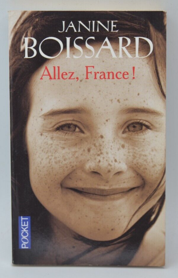 Allez France - Janine Boissard - 2008 - livre