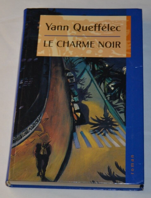 Le charme noir - Yann Queffélec - livre