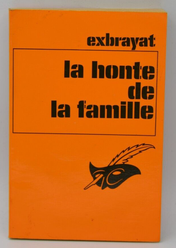 La Honte De La Famille - Exbrayat - 1979 - livre
