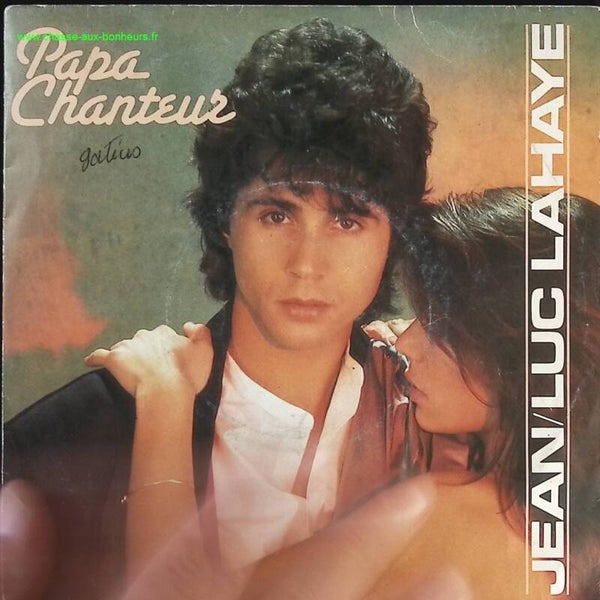 Papa Chanteur - Jean-Luc Lahaye - disque vinyle 45 tours
