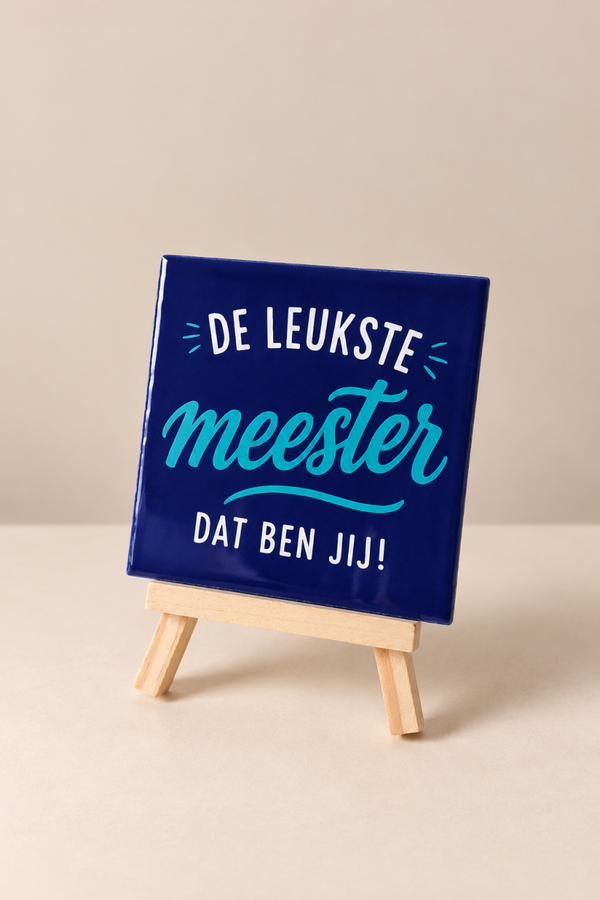 De leukste meester, dat ben jij - 10x10 cm