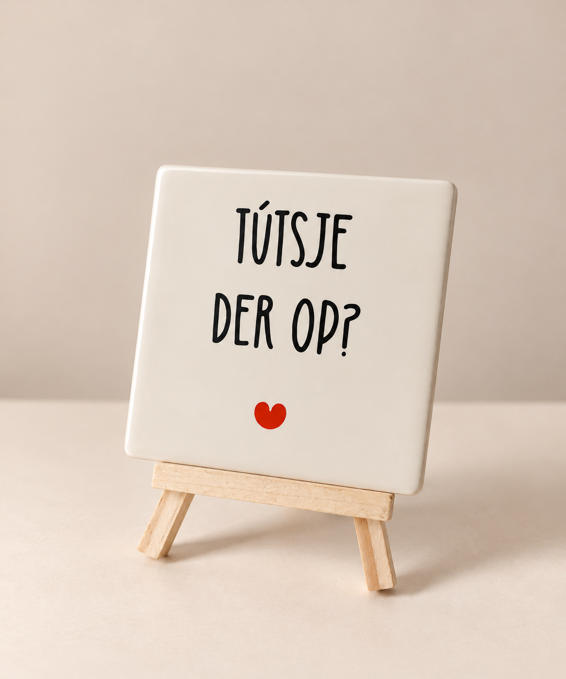 Tútsje der op? - 10x10 cm