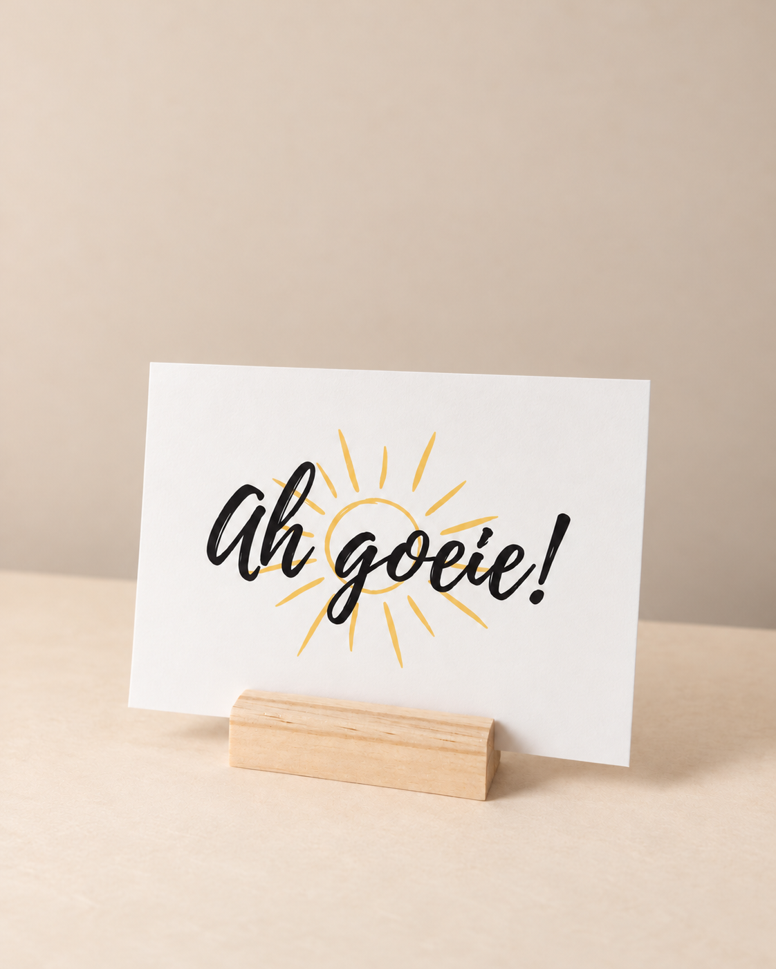 Wenskaart Ah goeie!