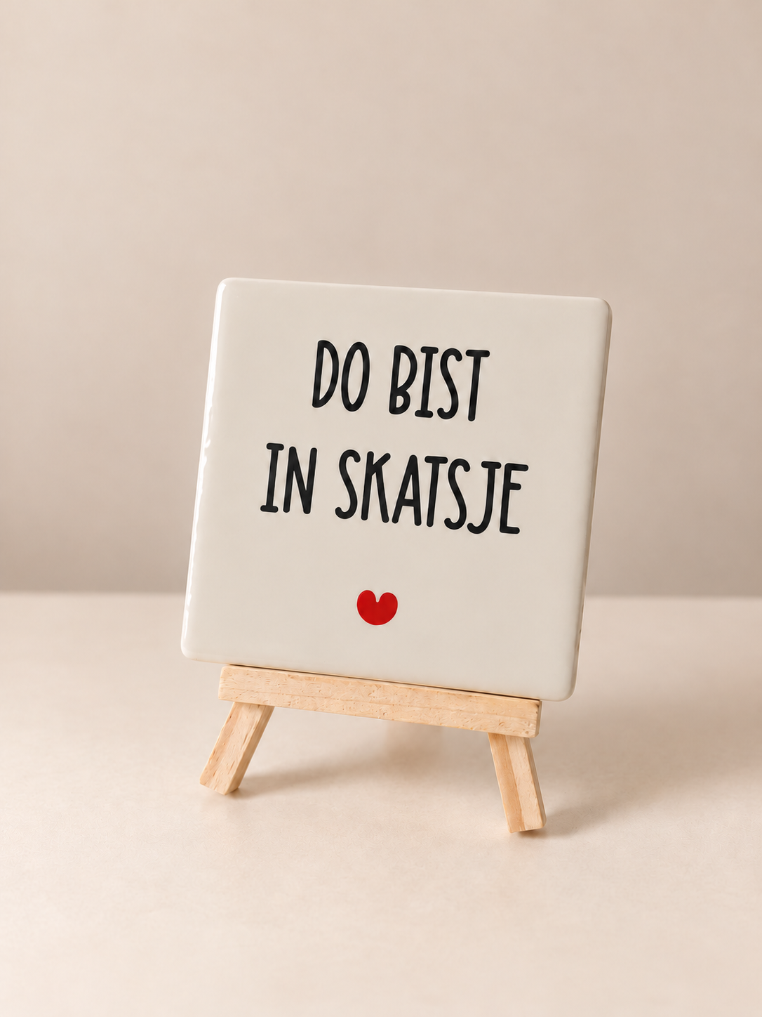 Do bist in skatsje - 10x10 cm