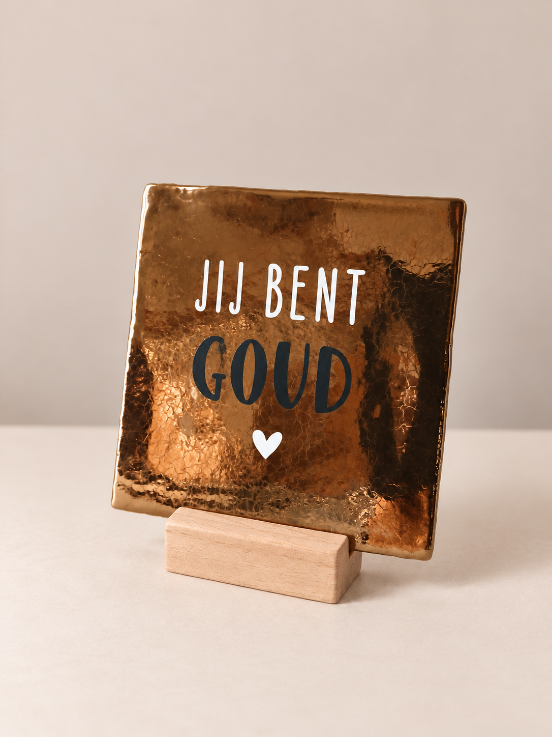 Jij bent goud - 13x13 cm