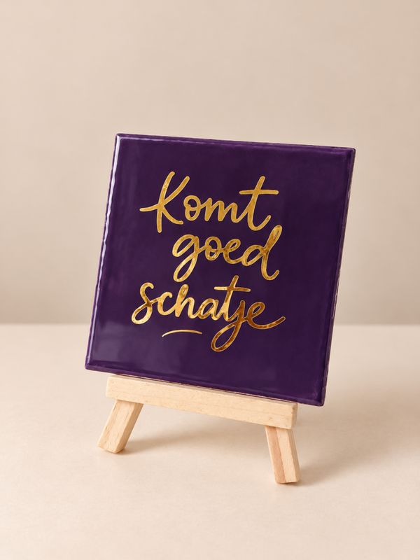 Komt goed schatje - 10x10 cm