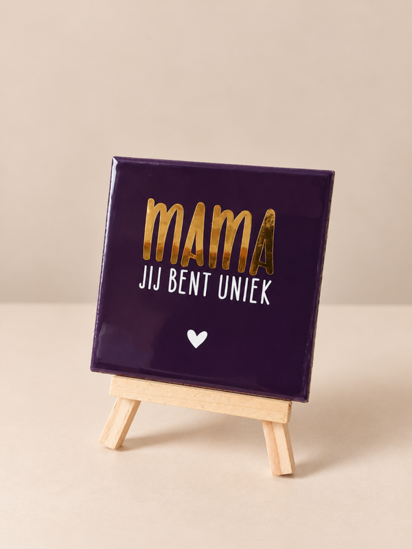 Mama, jij bent uniek - 10x10 cm