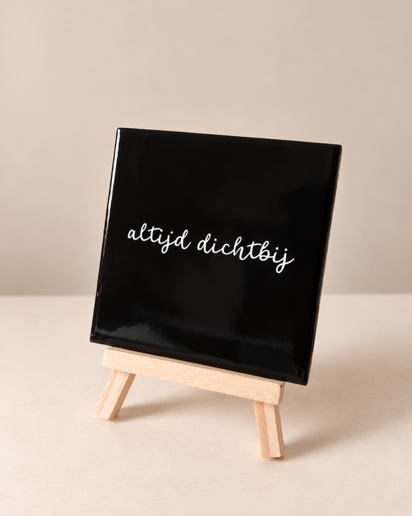 Altijd dichtbij - 10x10 cm