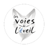 Les voies de l'éveil