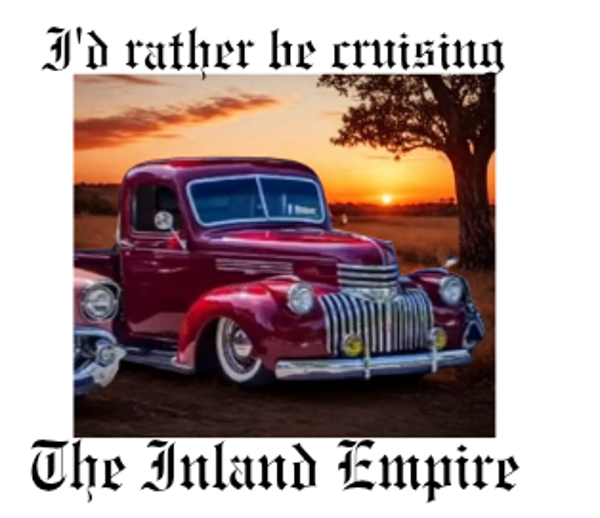 Lowrider Culture-Id rather be cruising the Inland Empire