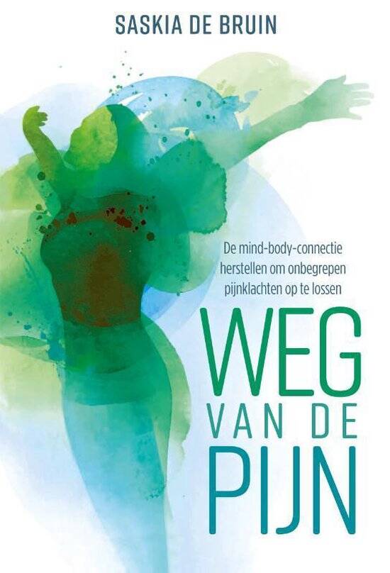 Saskia de Bruin. Weg van de pijn. Solk, Claudy Greijn