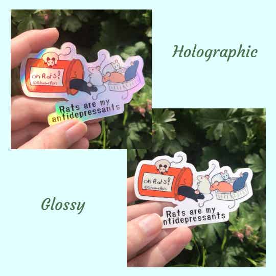 Rats are my antidepressants sticker holographic and non holographic