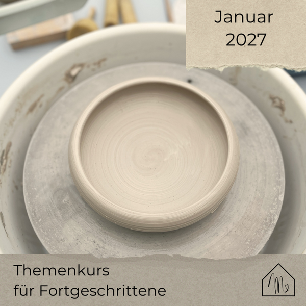 Januar 2027 - Themenkurs Schüsseln und Teller an der Drehscheibe in Flensburg