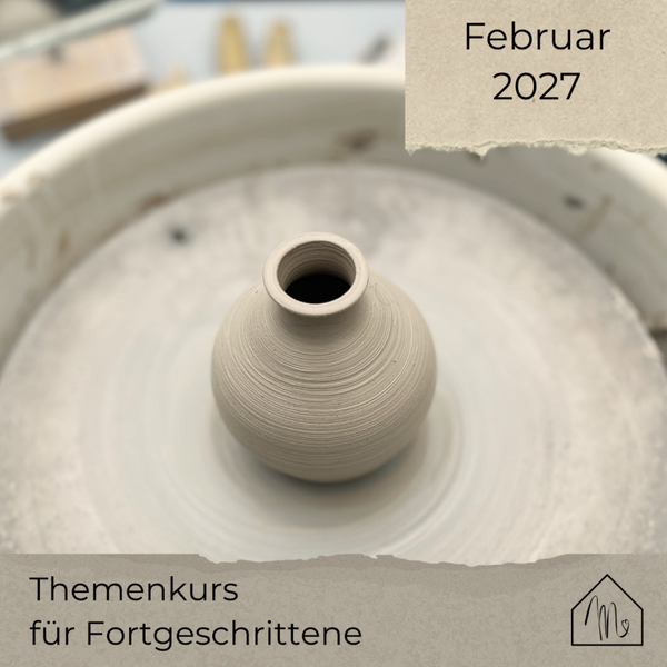 Februar 2027 - Themenkurs Vasen und hohe Gefäße an der Drehscheibe in Flensburg