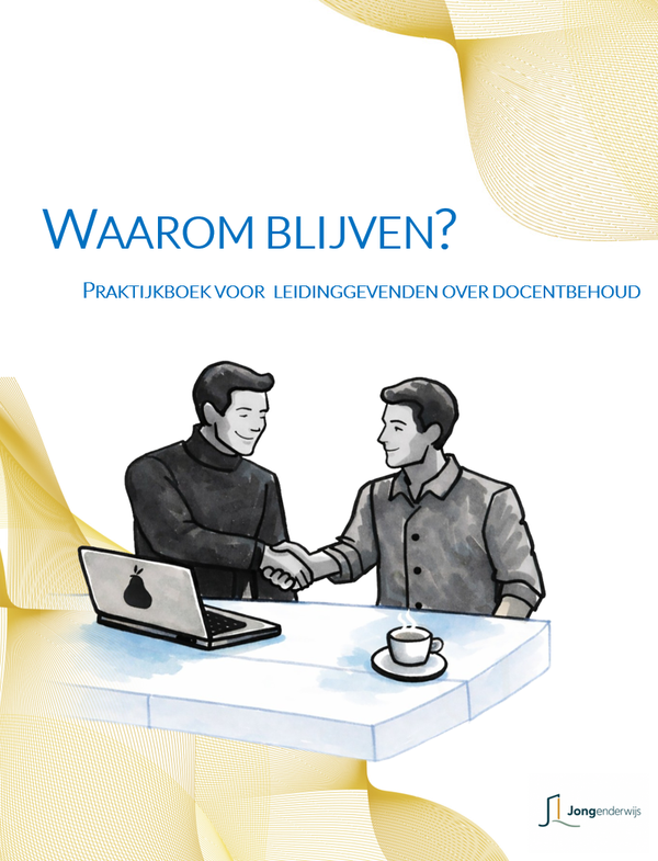 Waarom blijven? - Praktijkboek voor leidinggevenden over docentbehoud (wordt verzonden vanaf 6 oktober)