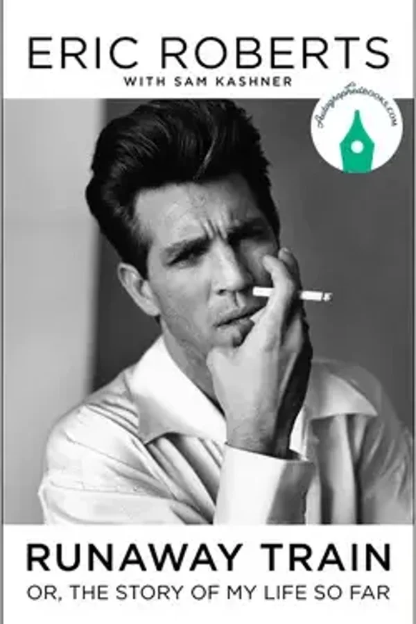 Runaway Train by Eric Roberts (Hardcover) SIGNED