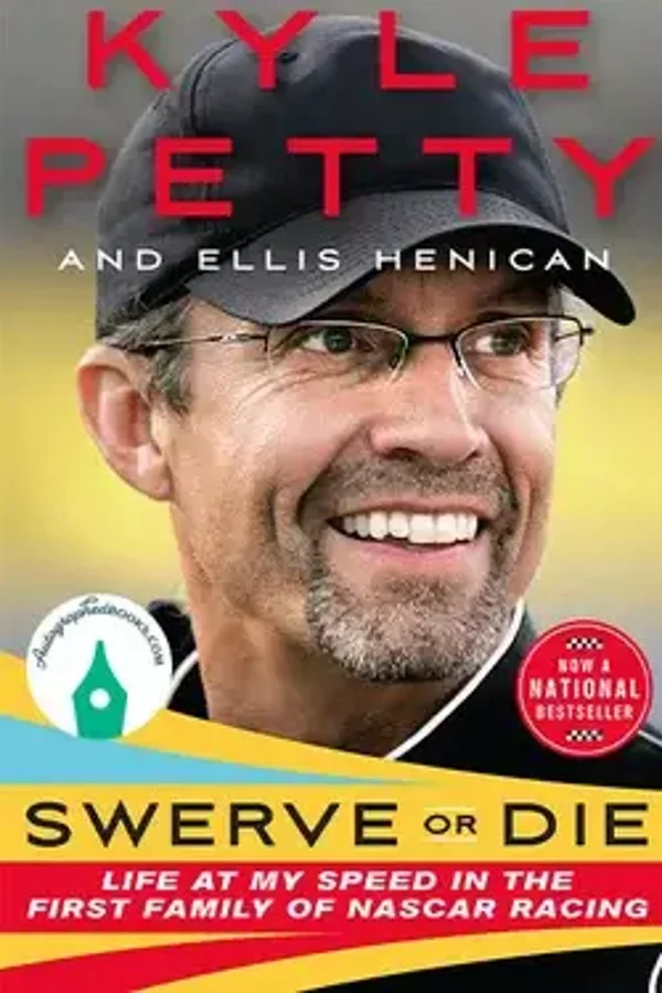 Swerve or Die by Kyle Petty (Hardcover)  AUTOGRAPHED