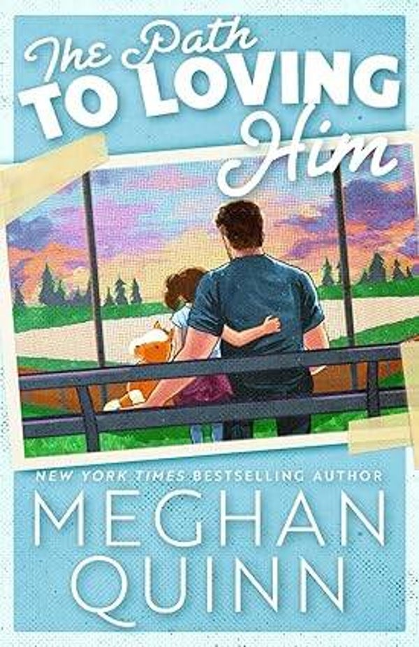 The Path to Loving Him by Meghan Quinn  (Paperback)